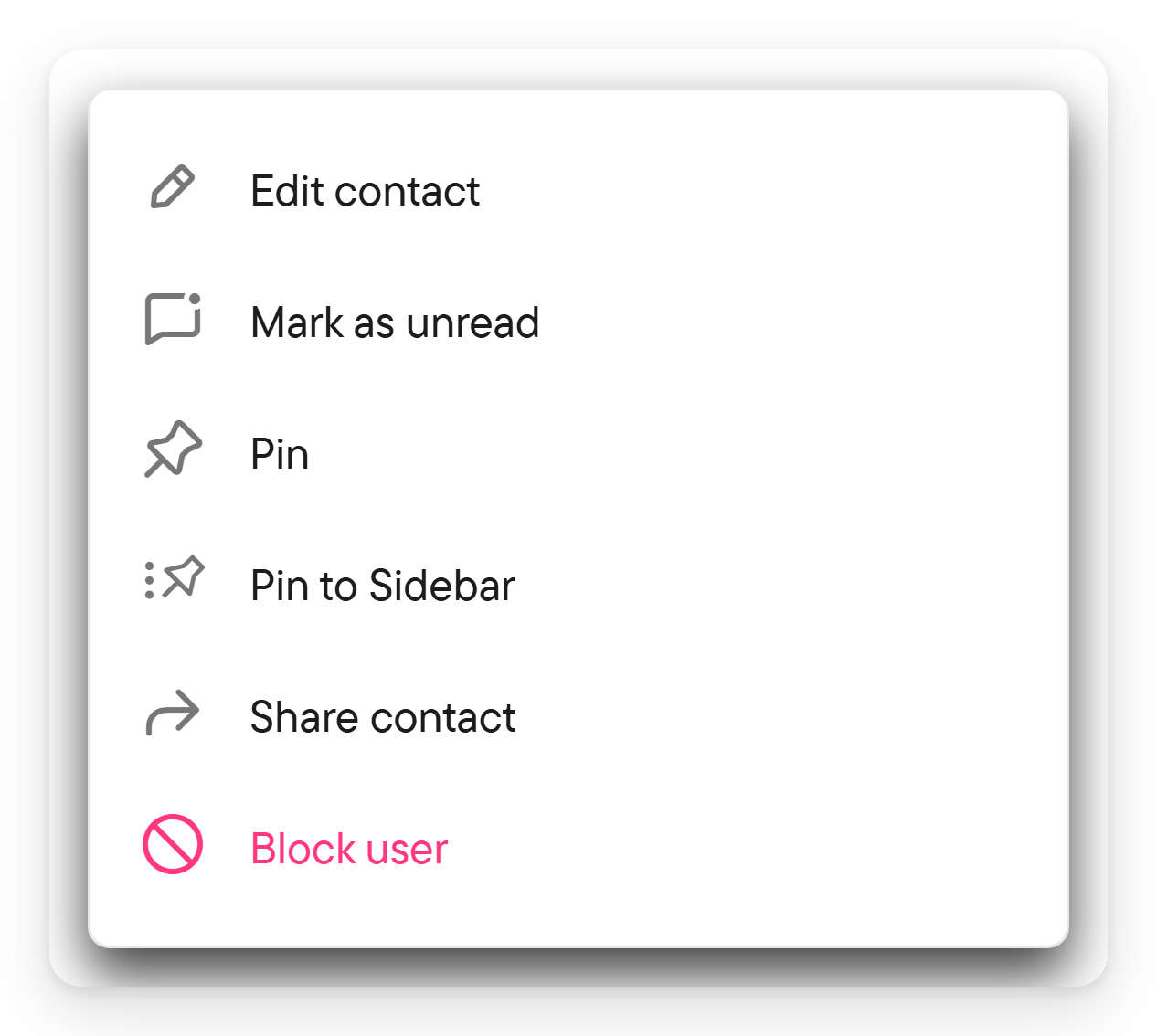 Each chat has its own menu. The menu of a direct chat in the list with Edit contact, Pin, Pin to Sidebar, Share contact and Block user.