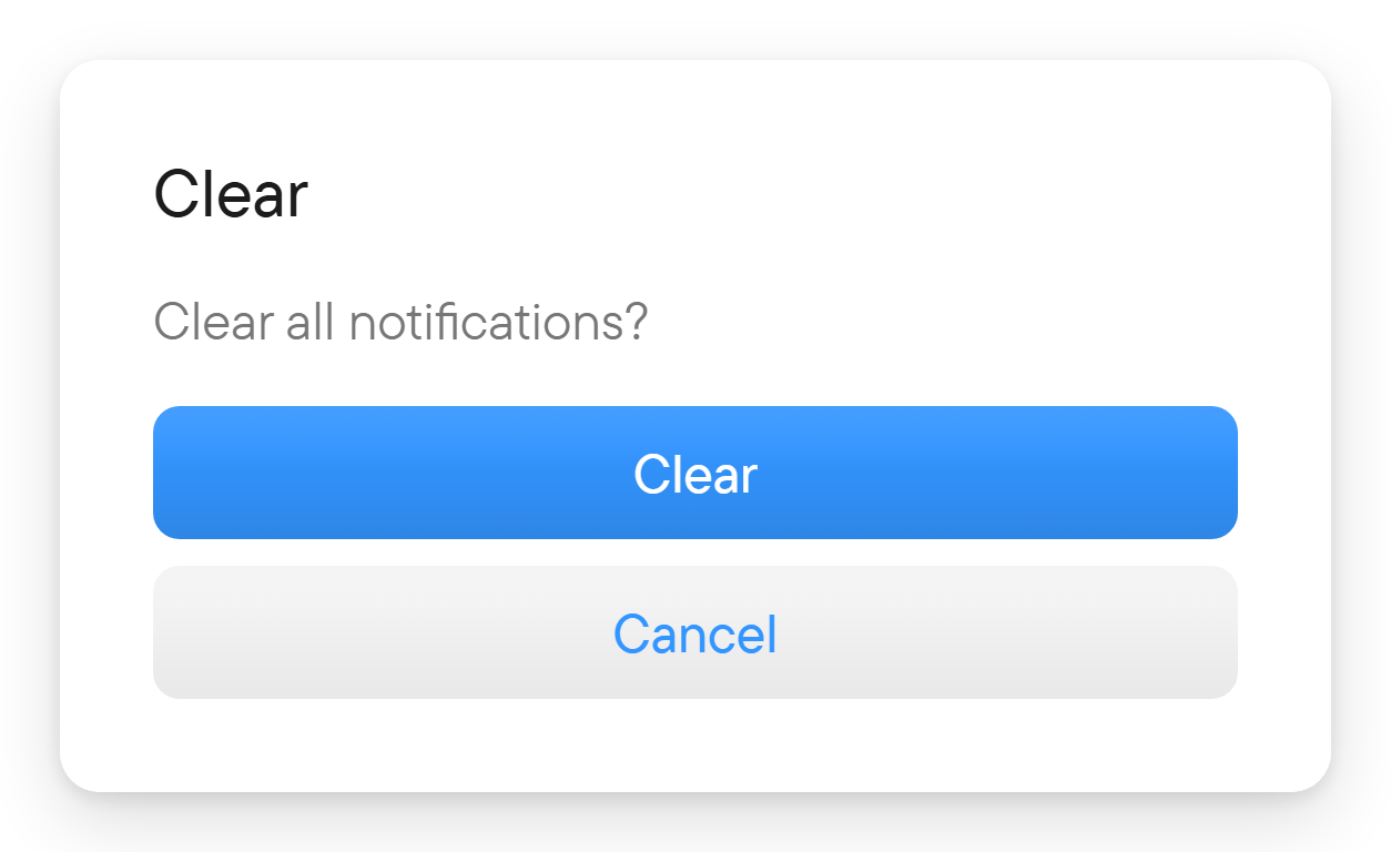 You are asked before notifications are cleared. The confirmation Clear all notifications? with its buttons.