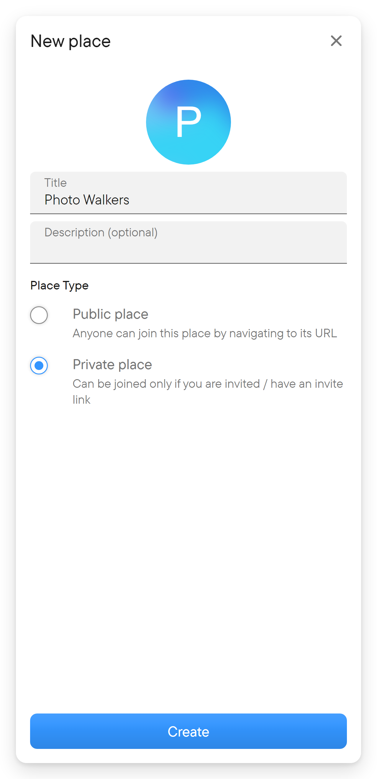 Choose who can join. The Place Type options Public place and Private place in the New place dialog.