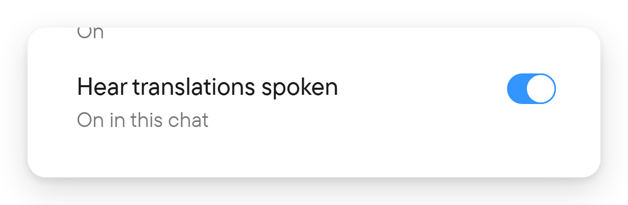 Override spoken translation for one chat. The Hear translations spoken switch turned on for one chat, reading On in this chat.