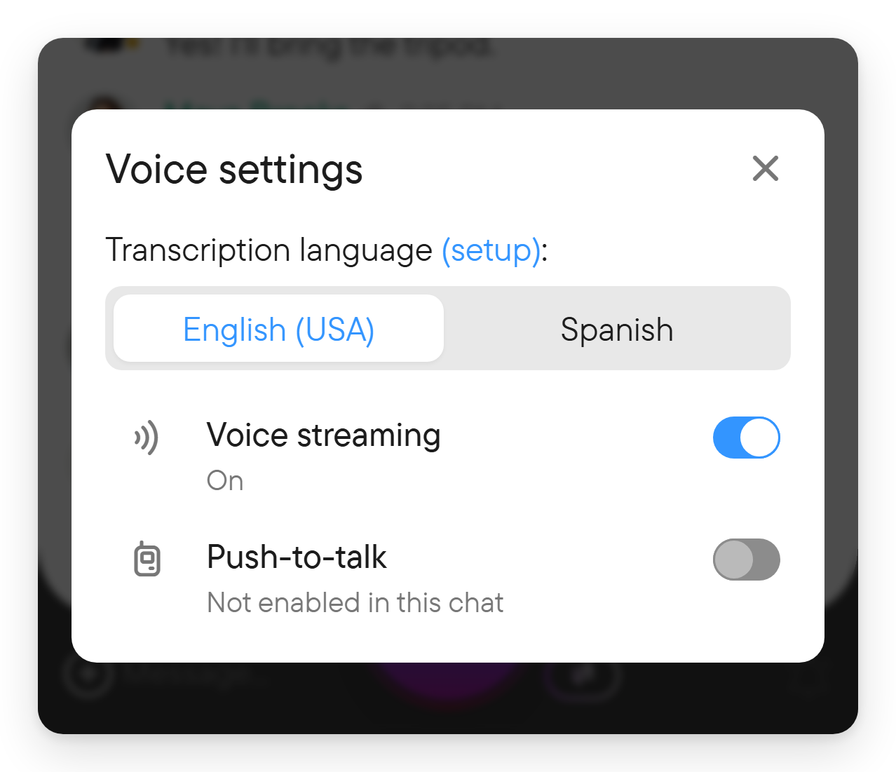 Pick the language you are speaking in this chat. The Voice settings dialog with the transcription language selector offering English and Spanish.