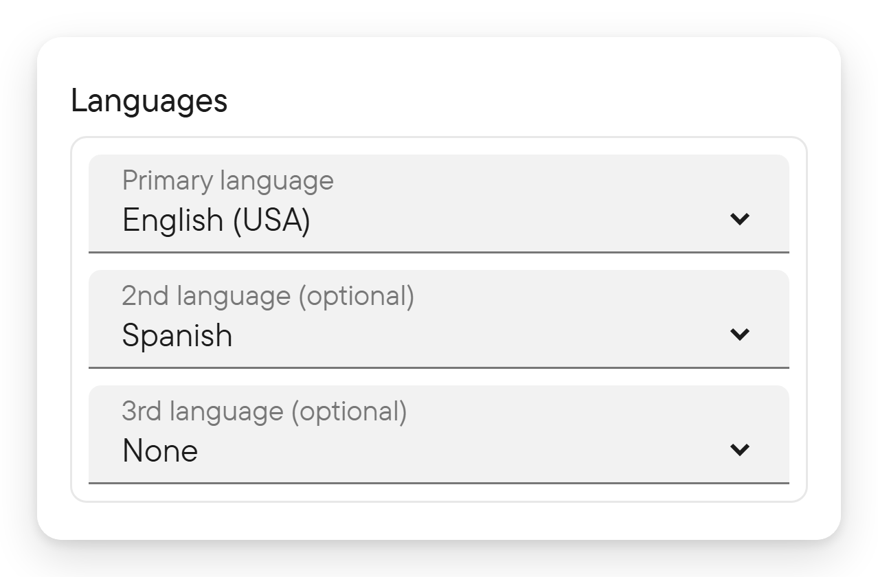 Choose up to three languages you speak. The Languages settings with English (USA) as the primary language, Spanish as the second language and None as the third.